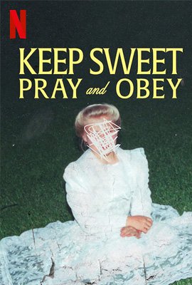 ดูซีรี่ย์ Keep Sweet Pray and Obey (2022) จงภาวนาและเชื่อฟัง ซับไทย เต็มเรื่อง  Episode 1