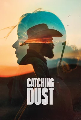 Catching Dust (2023)
